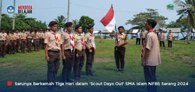 Serunya Berkemah Pramuka di Alam Bebas dalam ‘Scout Days Out’ SMA Islam NFBS Serang 2024