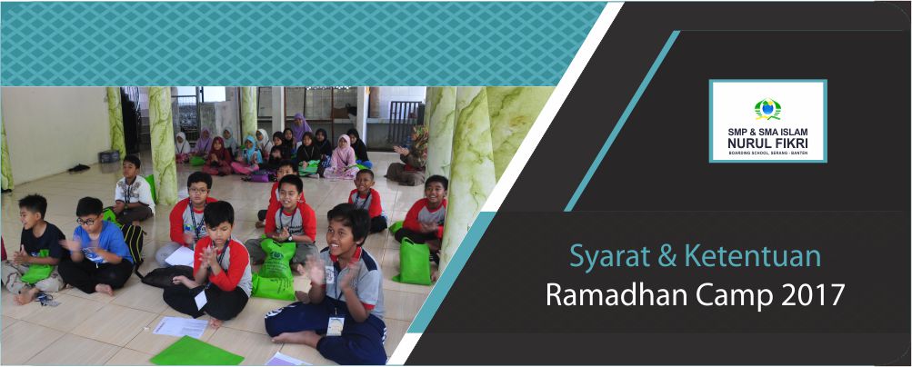 Syarat dan Ketentuan Peserta Ramadhan Camp 2017