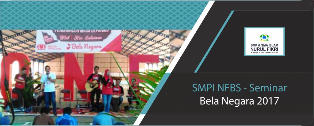 SMP Islam NFBS Menggelar Seminar Bela Negara