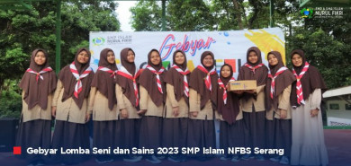 “Gebyar Lomba Seni dan Sains” digelar Meriah di SMP Islam NFBS Serang
