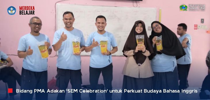 Perkuat Budaya Bahasa Inggris, SMAI NFBS Serang Adakan Acara ‘SEM Celebration’