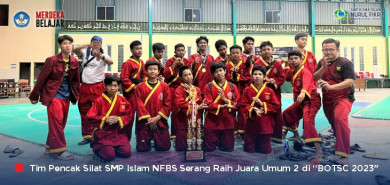 Luar Biasa! Tim Pencak Silat SMP Islam NFBS Serang Juara Umum 2 "Banten Open Tapak Suci Championship 2023"
