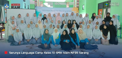 Serunya 'Language Camp Grade 10', Program Unggulan Bahasa Inggris di SMA Islam NFBS Serang