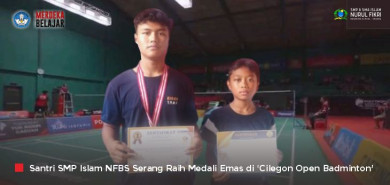 Kontingen SMP Islam NFBS Serang Raih Medali Emas di 'Cilegon Open Badminton Tournament'