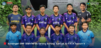 SMP Islam NFBS Serang Borong Gelar Juara di ‘AL-FATA Season V’