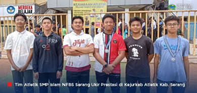 Tim Atletik SMP Islam NFBS Serang Cetak Prestasi di Kejurkab Atletik Kabupaten Serang