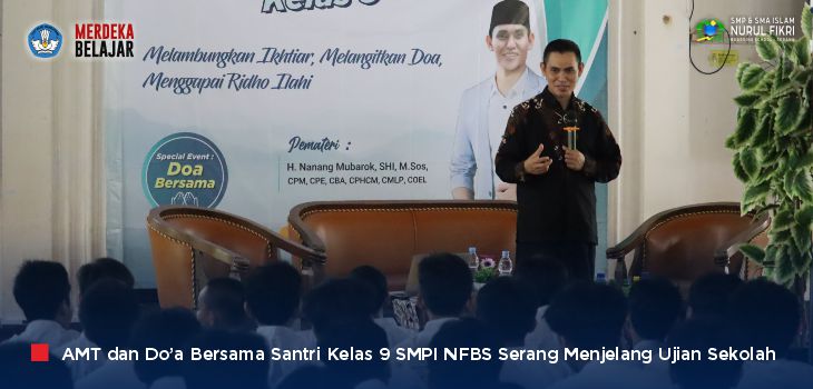 Momen Haru Orang Tua Santri di Acara AMT dan Do’a Bersama Kelas 9 SMP Islam NFBS Serang