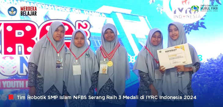 Salut, Tim Robotik SMP Islam NFBS Serang Sabet 3 Medali di IYRC Indonesia 2024