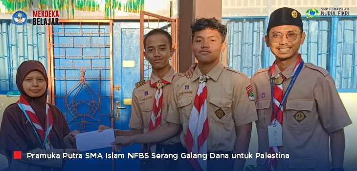 Teladan! Pramuka Putra SMA Islam NFBS Serang Galang Donasi untuk Palestina