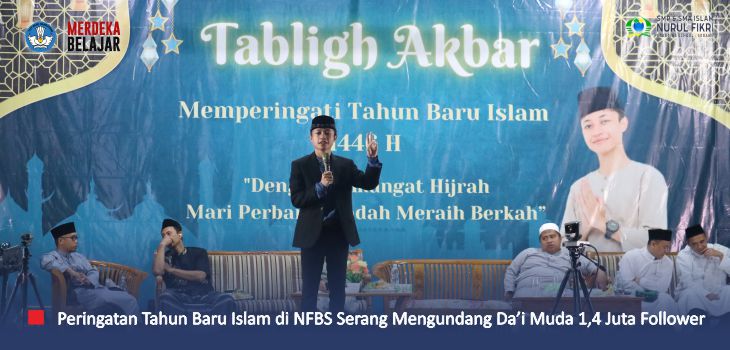 NFBS Serang Undang Da’i Muda 1,4 Juta Follower dalam Peringatan Tahun Baru Islam 1446 H