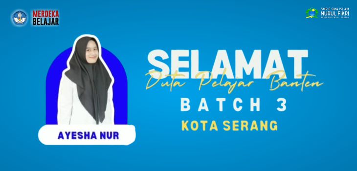 Keren, Santri Putri SMAI NFBS Serang Terpilih Sebagai ‘Duta Pelajar Banten’ Delegasi Kota Serang