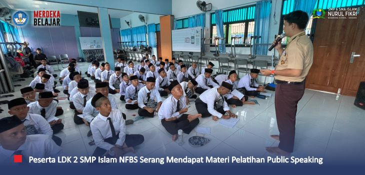 Disiapkan Menjadi Pemimpin Masa Depan, Santri Kelas 8 SMP Islam NFBS Serang Ikuti LDK 2