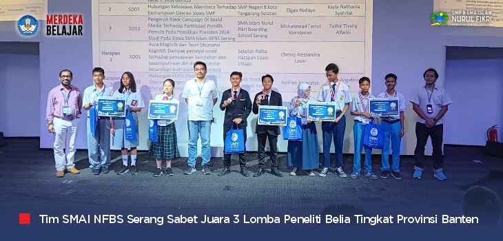 Luar Biasa, Tim SMAI NFBS Serang Sabet Juara 3 Lomba Peneliti Belia 2024 Tingkat Provinsi Banten