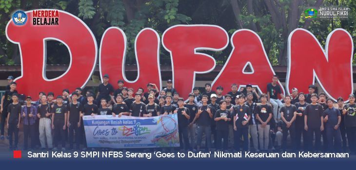 Momen Edukatif dan Memacu Adrenalin, Santri Kelas 9 SMPI NFBS Serang ‘Goes to Dufan’